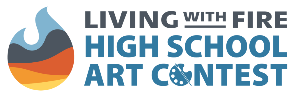 Icon of a flame with text that reads, "living with fire high school art contest."
