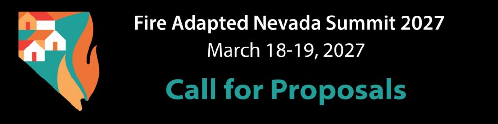 Fire Adapted Nevada Logo with text that says Fire Adapted Nevada Summit 2027 March 18-19, 2027 Call for Proposals